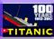 100th Anniversary Inspires Titanic Marketing Blitz