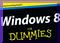 Windows 8 for Dummies. That's All of Us